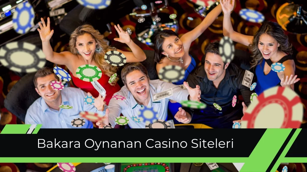 Bakara Oynanan Casino Siteleri
